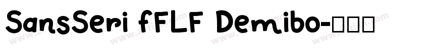SansSeri fFLF Demibo字体转换